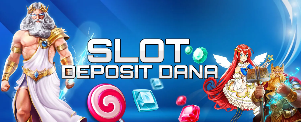 Slot Online Deposit 10 Ribu Cuma-cuma via Dana Kemudahan dan Keuntungan Bermain Slot Online